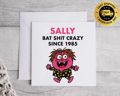 Customisable 40th Birthday Card for Women – Bat Shit Crazy Design with Custom Name