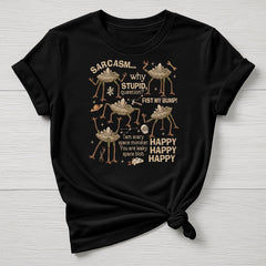 Dr Grace Movie Parody T-Shirt : Sarcasm Why Stupid Design, Gildan Softstyle