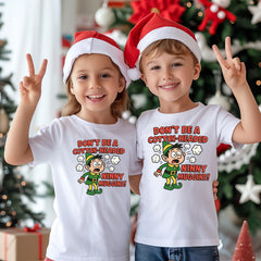 Kids Christmas T-Shirt - Don't be a Cotton Headed Ninny Muggins - Premium Gilden Heavyweight - Free UK Shipping