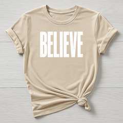 Believe T-Shirt : Motivational Design, Gildan Softstyle