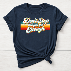 Music T-Shirt : Don't Stop Till You Get Enough Design - Gildan Softstyle
