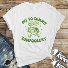Parody Frog T-Shirt: Funny Graphic Tee - "Off to Commit Tomfoolery"