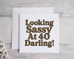 Personalised Sassy 40th Birthday Card: Fast UK Post