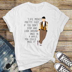 Movie Parody T-Shirt - Life Moves Pretty Fast Design on Premium Tee - Funny Graphic Tee with Tracked UK Postage