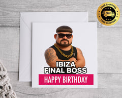 Ibiza Final Boss Birthday Card - Parody Funny Custom Card Fast UK Post!