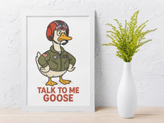 80s Movie Parody Framed Print - Talk to me Goose Design - Fast and Free UK Tracked Post.