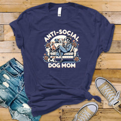 Funny Dog Mom T-Shirt: Anti-Social Graphic Tee - Softstyle - Fast Tracked UK Postage