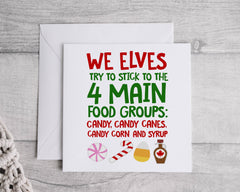 Funny Christmas Card - We Elves have 4 Main Food Groups Design - Fast UK Post