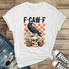 F-Caw-F Funny Black Crow Skull - Unisex Graphic Tee: Tracked UK Shipping