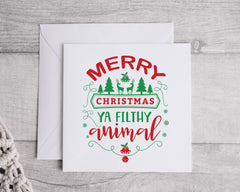 Funny Christmas Card - Merry Christmas Ya Filthy Animal Design - Fast UK Post