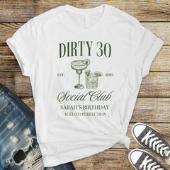 Personalised 30th Birthday Shirt - Dirty Thirty Design - Custom Name option