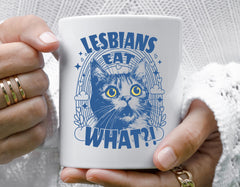 Funny Mug - Lesbians Eat What Cat Design - Free UK Tracked Postage