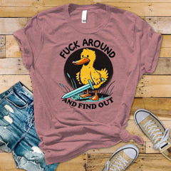 Funny Shirt - Fuck around and find out Duck Design ! Tracked UK Shipping
