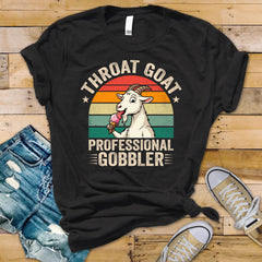 Funny T-Shirt - Throat Goat Professional Gobbler Design