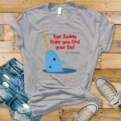 Funny Christmas Shirt - Bye Buddy, Hope You Find Your Dad Design