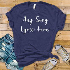 Custom Song Lyric T-Shirt: Personalized Unisex Cotton Tee