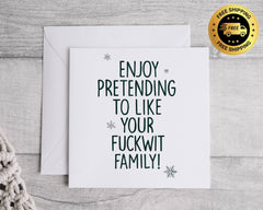 Funny Christmas Card - Enjoy Your Fuckwit Family - Fast UK Post