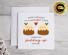 Funny Fiancé Christmas Card - Thanks for Pudding Design - Personalised Card Fast UK Post!