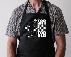 Ska Music Apron - Too Much Too Old Design on Choice of Colours