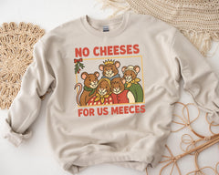 No Cheeses for us Meeces Christmas Sweatshirt - Tracked UK Shipping