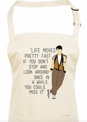 Ferris Quote Apron - 80s Movie Parody Design - Fast UK Tracked Post!