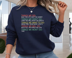 Music Sweatshirt: Things We Won't Do Design, Gildan Heavyweight
