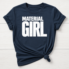 Music T-Shirt : Material Girl Design, Gildan Softstyle