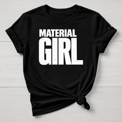 Music T-Shirt : Material Girl Design, Gildan Softstyle