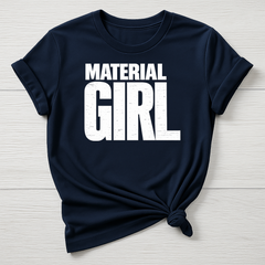 Music T-Shirt : Material Girl Design, Gildan Softstyle