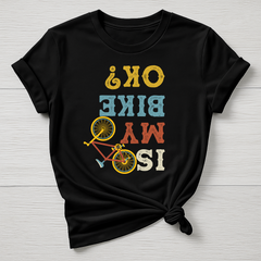Cycling T-Shirt : Is My Bike Ok Graphic Design, Gildan Softstyle