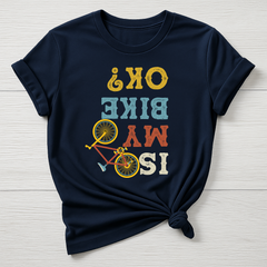 Cycling T-Shirt : Is My Bike Ok Graphic Design, Gildan Softstyle