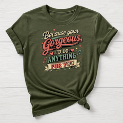 Your Gorgeous T-Shirt - Music Design - Gildan Softstyle