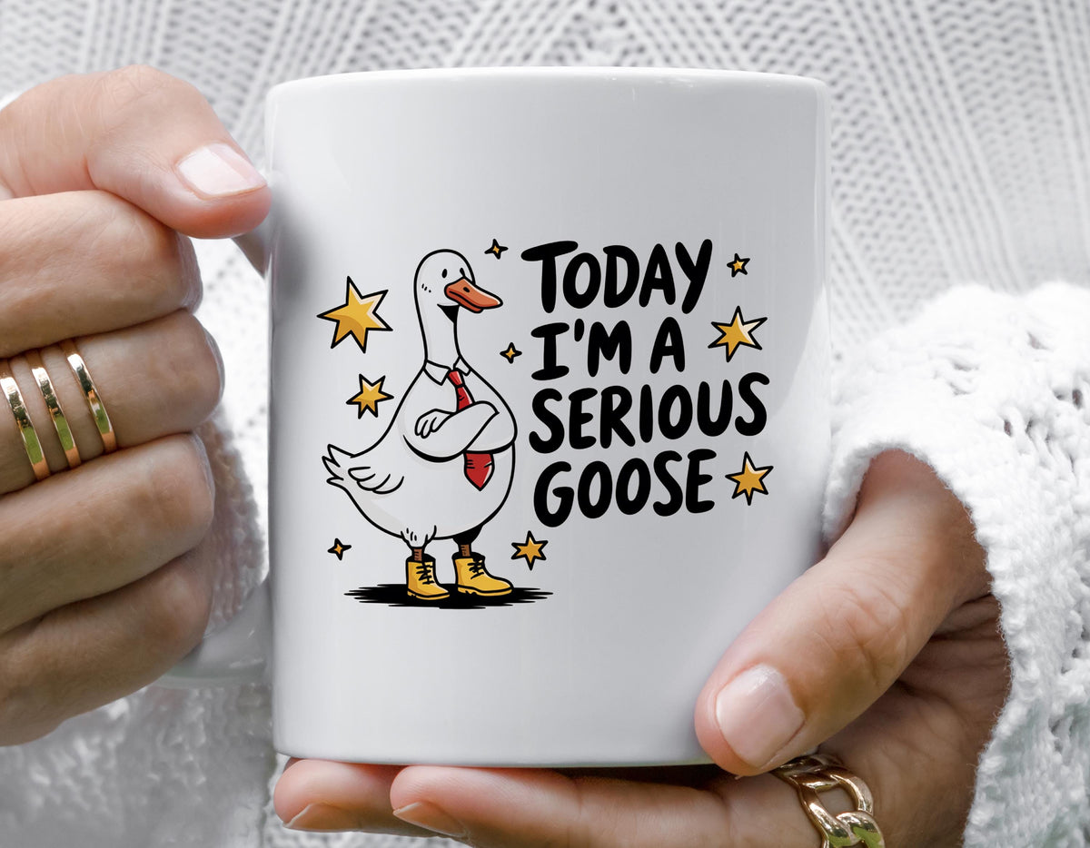 Silly Goose Mug, Today I'm a Serious Design - Fast Free Tracked UK Post!