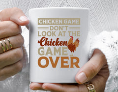 Chicken Game Mug - Don't Look at the Chicken Sign Design - Fast Free Tracked UK Post!