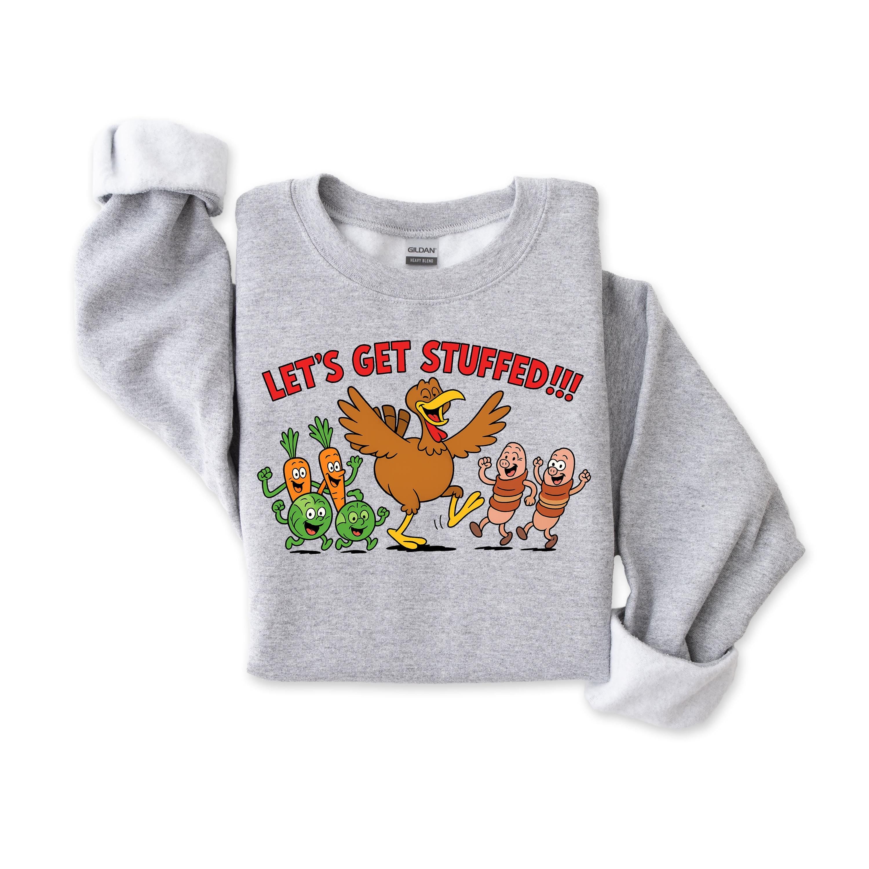 Lets Get Stuffed Christmas Sweatshirt: Free UK Tracked Post