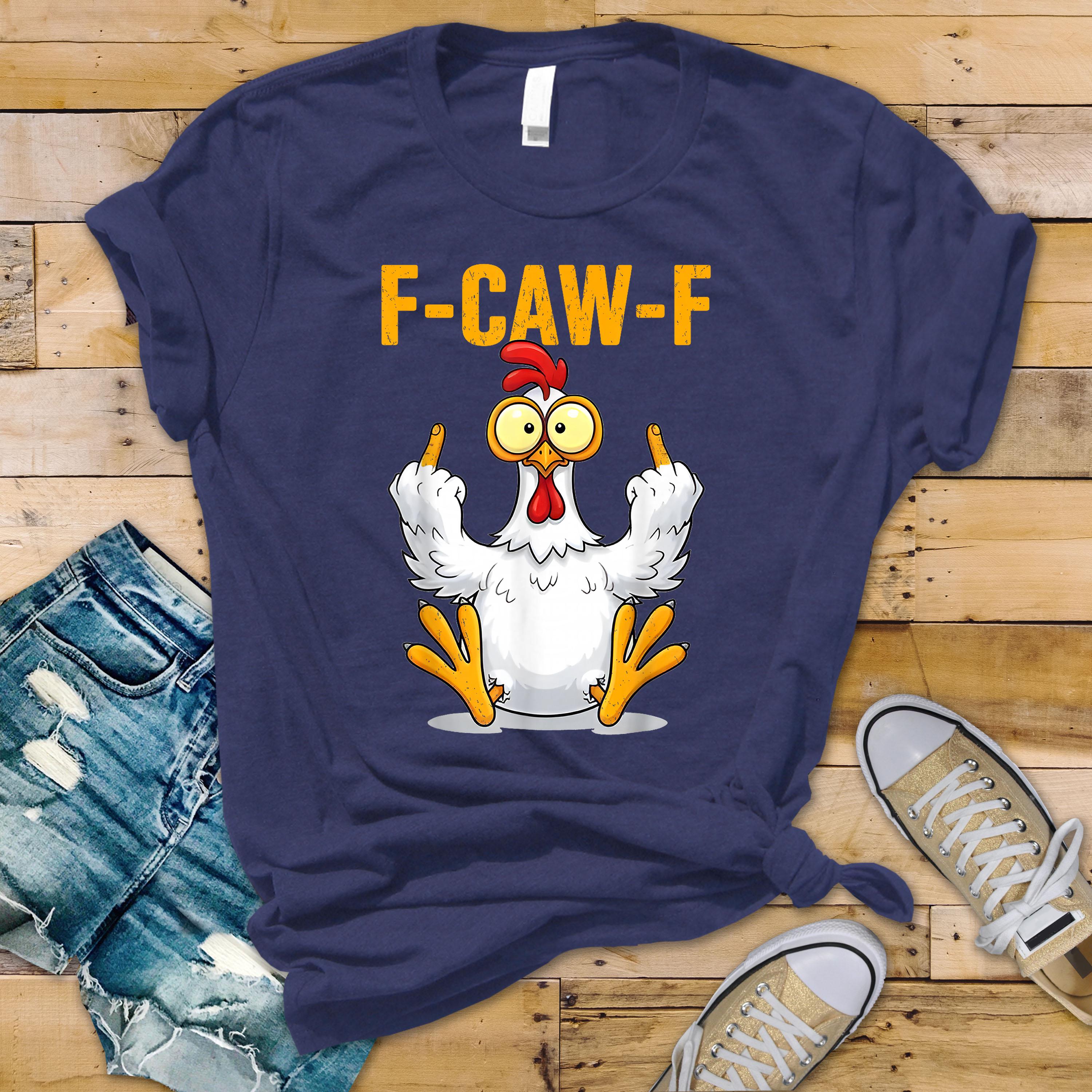 F-Caw-F T-Shirt - Funny Fingers Chicken Unisex Graphic Tee: Tracked UK Shipping