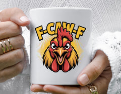 F-Caw-F- Face Funny Mug - Chicken Graphic Design - Free UK Tracked Postage