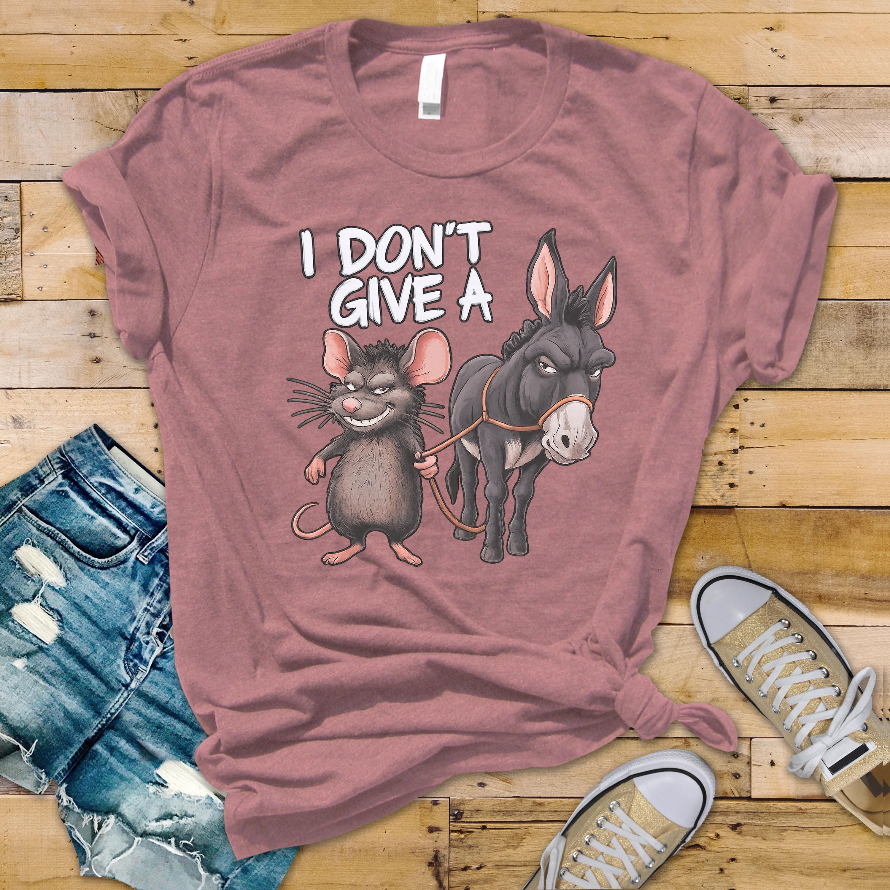 I Don't Give a Rats Ass Mouse & Donkey Funny T-Shirt