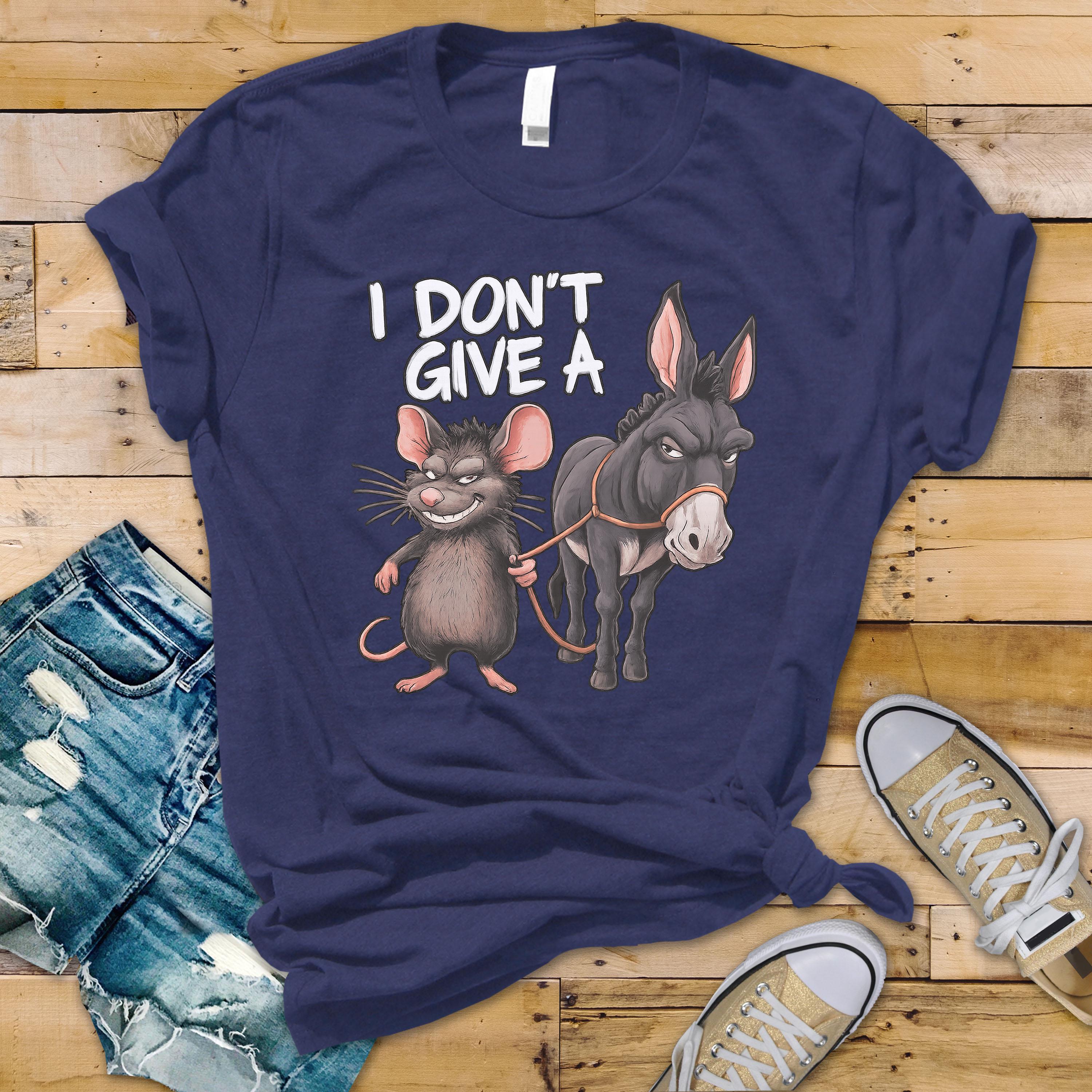 I Don't Give a Rats Ass Mouse & Donkey Funny T-Shirt