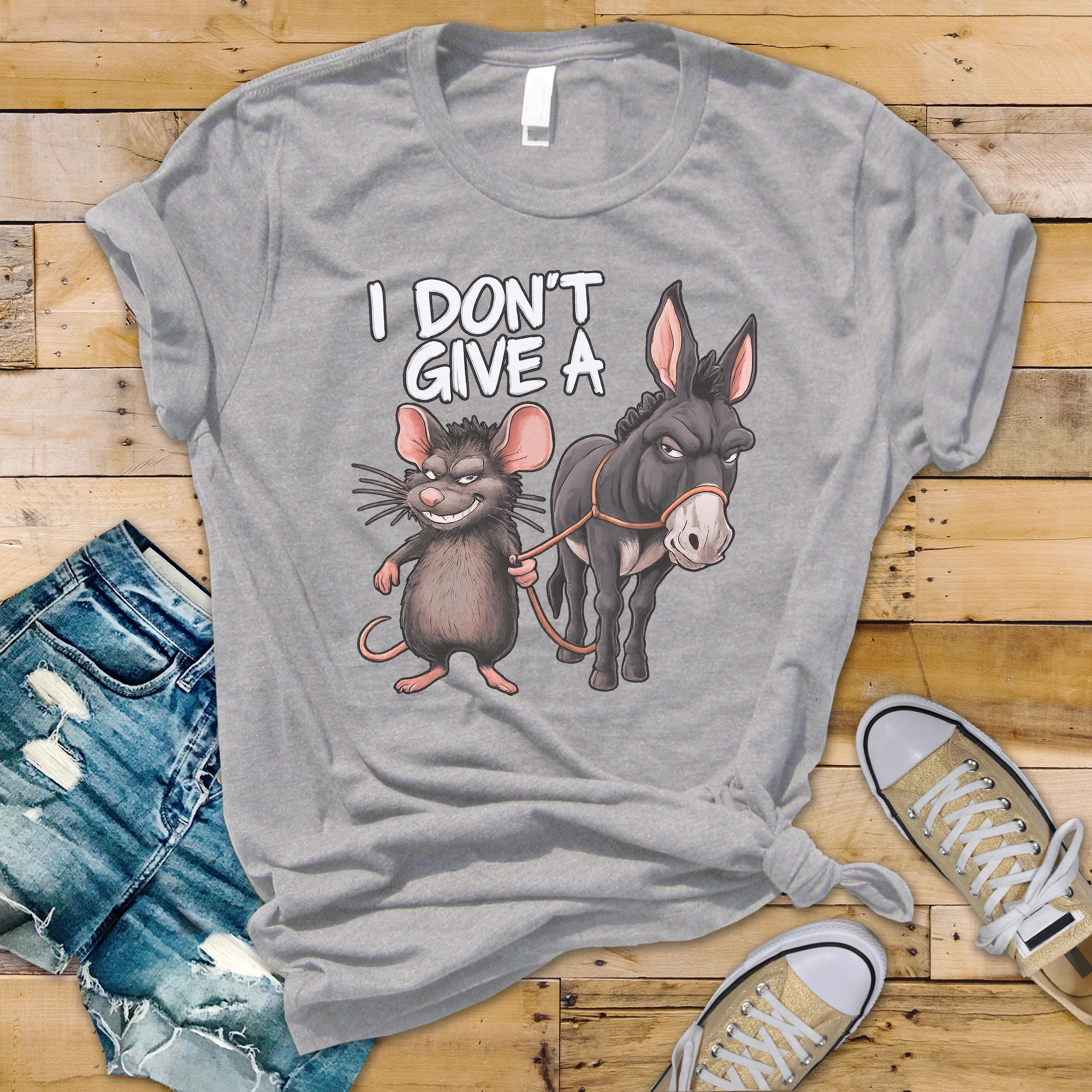 I Don't Give a Rats Ass Mouse & Donkey Funny T-Shirt