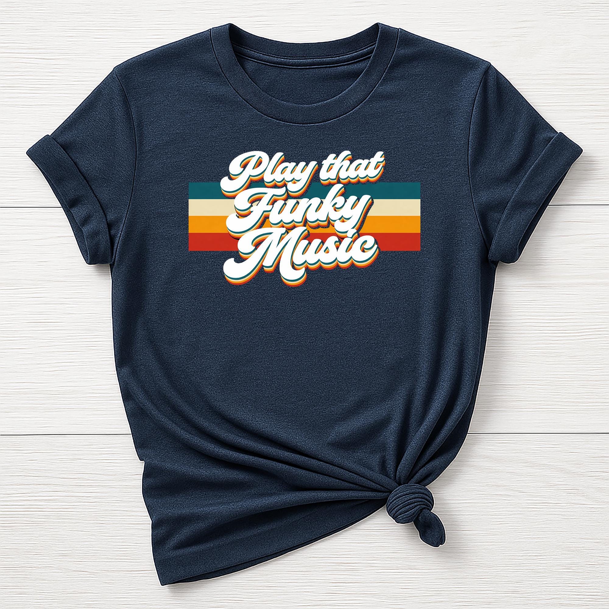 Music T-Shirt : Play That Funky Music Design, Gildan Softstyle