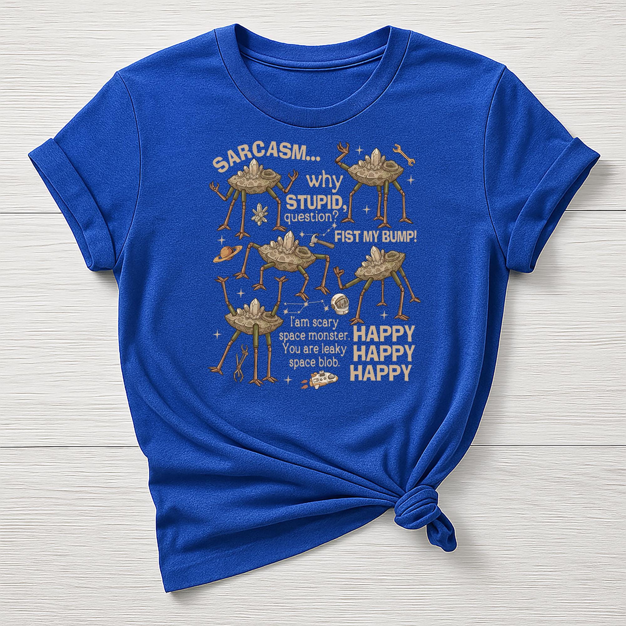Dr Grace Movie Parody T-Shirt : Sarcasm Why Stupid Design, Gildan Softstyle
