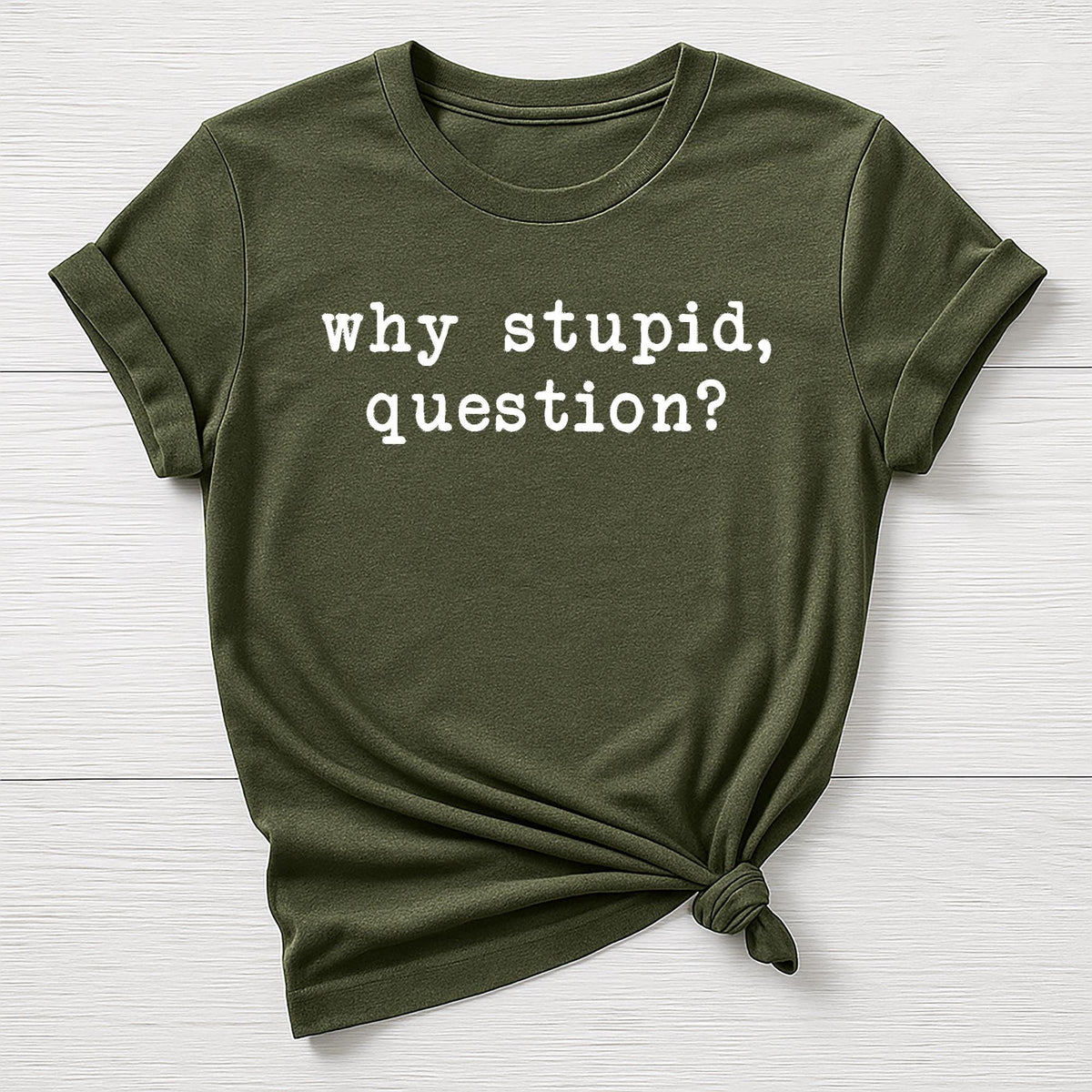 Dr Grace Movie Parody T-Shirt : Why Stupid Question Design, Gildan Softstyle
