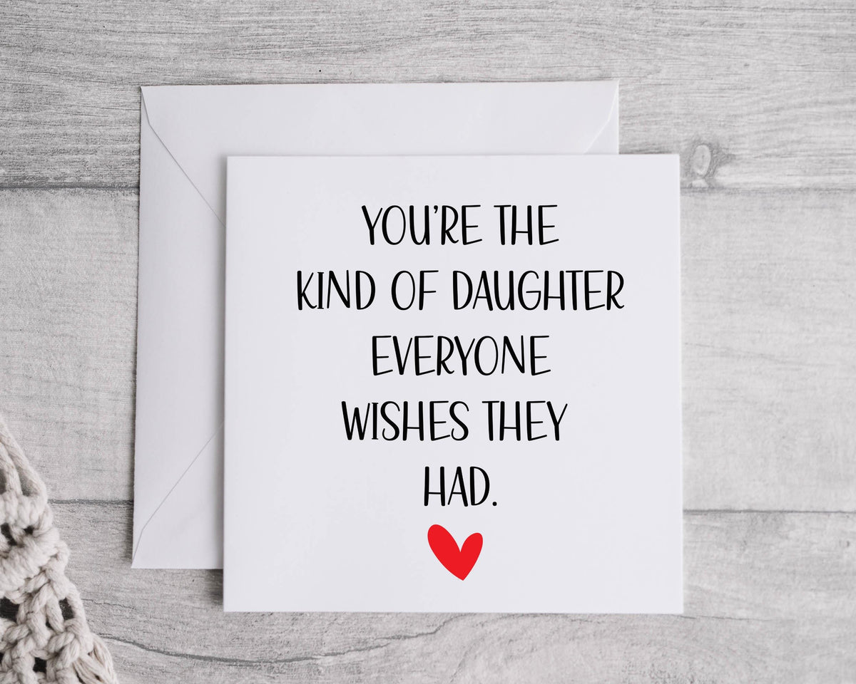 Daughter Birthday Card - You're the Kind Design