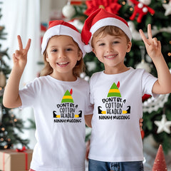 Kids Christmas T-Shirt - Don't be a Cotton Headed Ninny Muggins - Premium Gilden Heavyweight - Free UK Shipping
