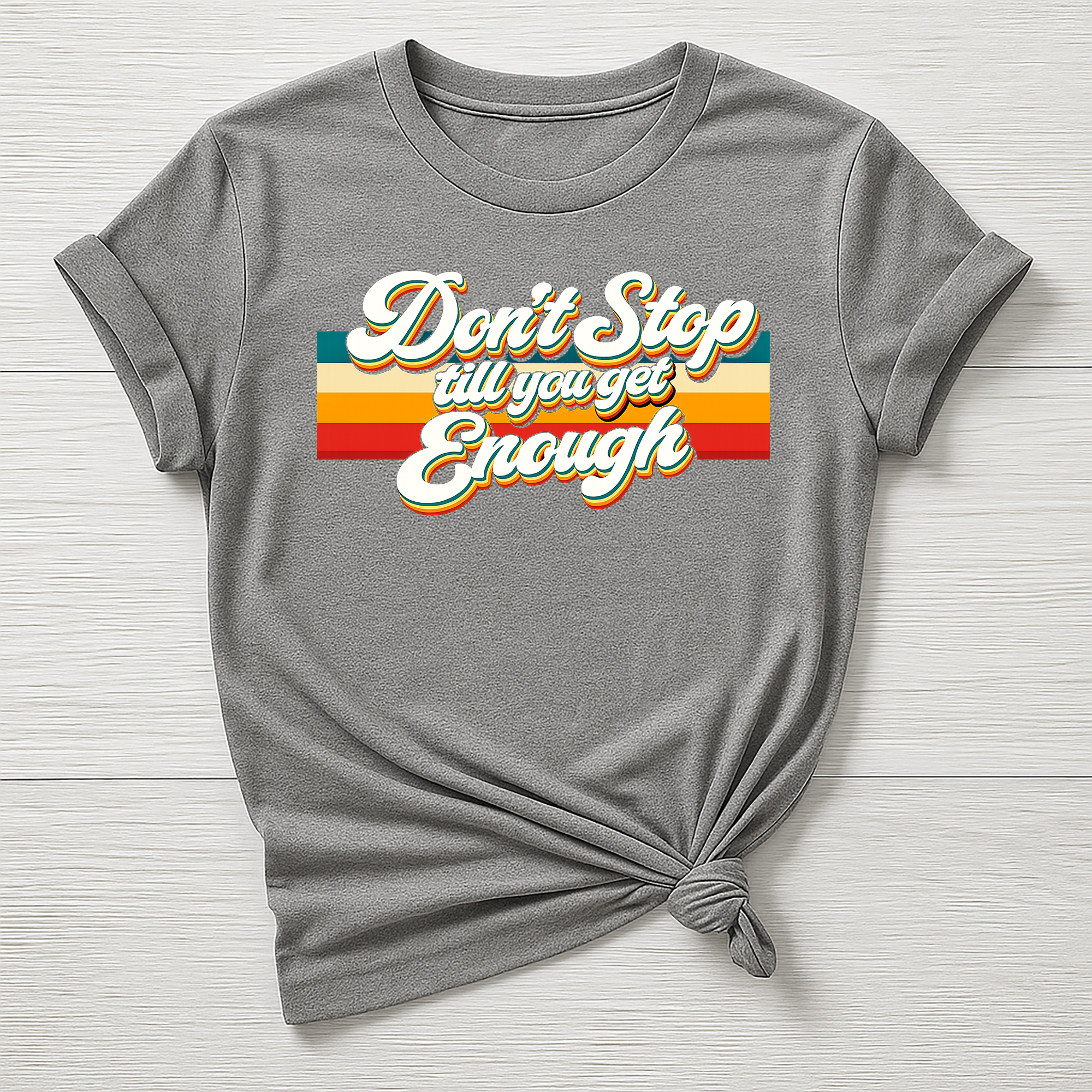 Music T-Shirt : Don't Stop  Till You Get Enough Design - Gildan Softstyle