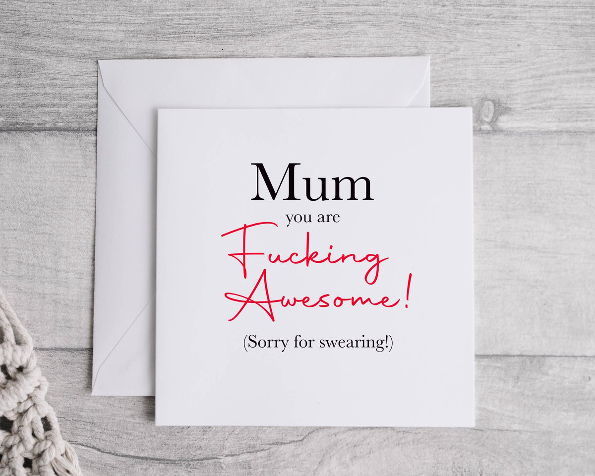Rude Mothers Day Card - F*cking Awesome Design - Fast Postage