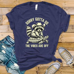 Funny Raccoon Parody T-Shirt - Sorry Gotta Go The Vibes Are Off Graphic Tee on Premium Shirt with UK Tracked Postage
