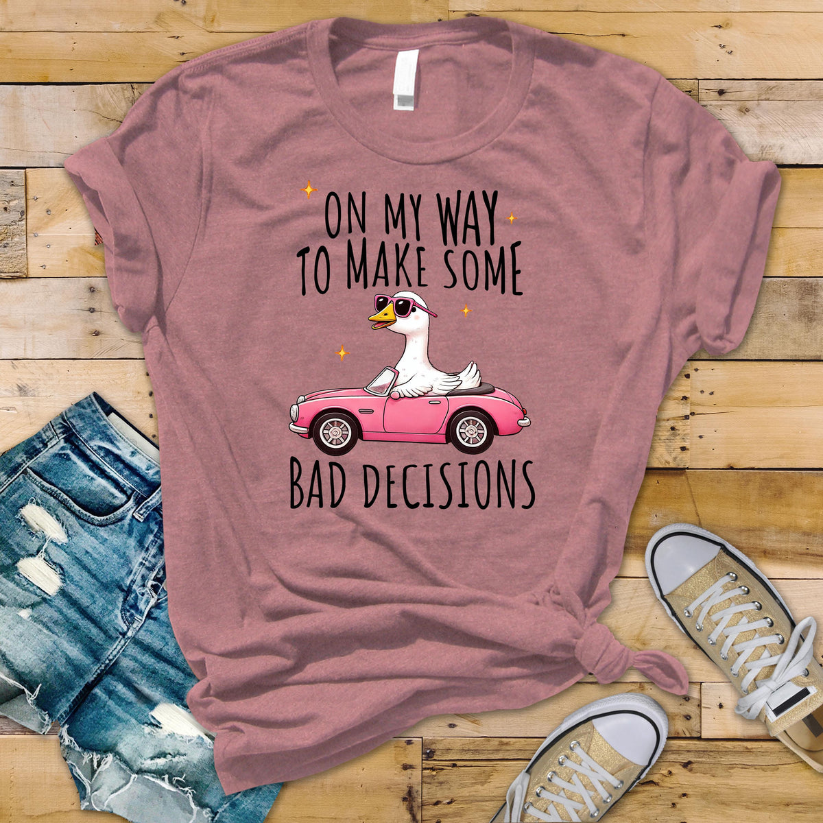 Silly Goose T-Shirt - On My Way To Make Some Bad Decisions Design on Bella & Canvas Premium Tee - Funny Graphic Tee with Tracked UK Postage