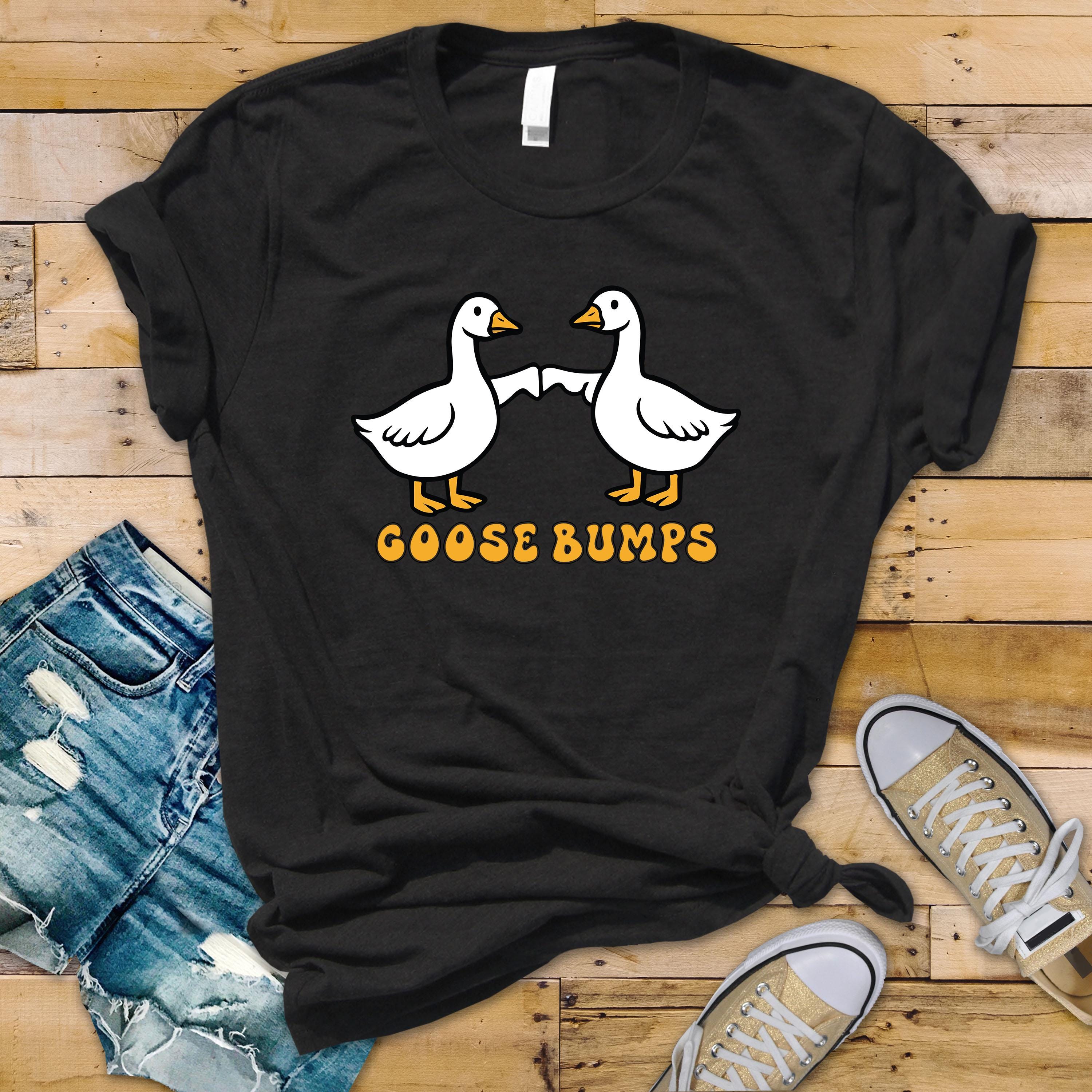 Goose Bumps T-Shirt - Funny Goose Design on Premium Tee - Funny Graphic Tee with Tracked UK Post